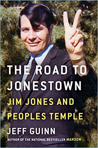 the road to jonestown jeff guinn best books 2017