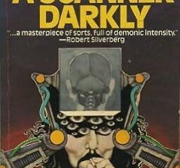 A-scanner-darkly-philip-K-Dick-Cover-Art